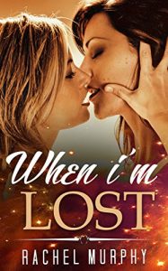 Download LESBIAN ROMANCE: When I’m Lost (First Time FF Romance Collection) (Romance Collection: Multiple Genres Book 2) pdf, epub, ebook