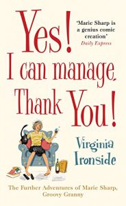 Download Yes! I Can Manage, Thank You!: Marie Sharp 3 pdf, epub, ebook