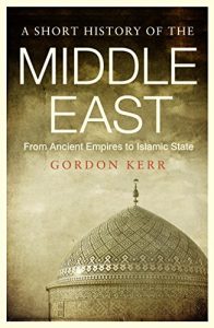 Download A Short History of the Middle East: From Ancient Empires to Islamic State pdf, epub, ebook