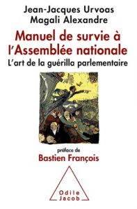 Download Manuel de survie à l’Assemblée nationale: L’art de la guérilla parlementaire (OJ.SC.HUMAINES) (French Edition) pdf, epub, ebook