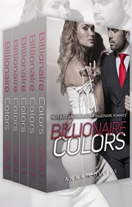 Download Billionaire Romance Box Set: Billionaire Colors: The Alpha Billionaire Romance Complete Series (Books 1-5) pdf, epub, ebook