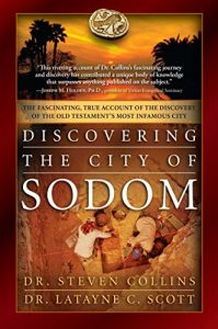 Download Discovering the City of Sodom: The Fascinating, True Account of the Discovery of the Old Testament’s Most Infamous City pdf, epub, ebook