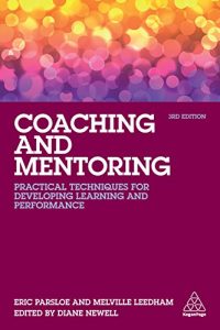 Download Coaching and Mentoring: Practical Techniques for Developing Learning and Performance pdf, epub, ebook