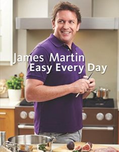 Download James Martin Easy Every Day: The Essential Collection pdf, epub, ebook