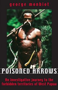 Download Poisoned Arrows: An investigative journey to the forbidden territories of West Papua pdf, epub, ebook