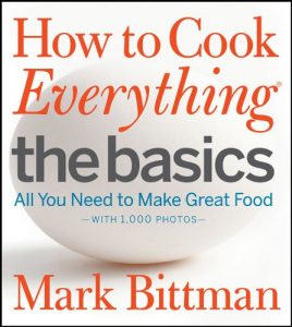 Download How to Cook Everything The Basics: All You Need to Make Great Food–With 1,000 Photos pdf, epub, ebook