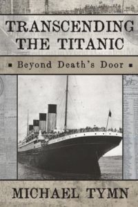 Download Transcending the Titanic: Beyond Death’s Door pdf, epub, ebook