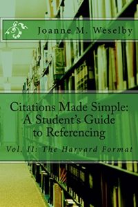 Download Citations Made Simple: A Student’s Guide to Easy Referencing, Vol. II: The Harvard Format pdf, epub, ebook