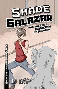 Download Shade Salazar and the Last Magician of Midgard: Book One of The Ragnarok Cycle pdf, epub, ebook