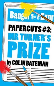 Download Papercuts 3: Mr Turner’s Prize pdf, epub, ebook