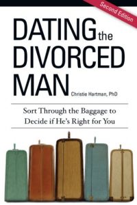 Download Dating the Divorced Man: Sort Through the Baggage to Decide if He’s Right for You pdf, epub, ebook