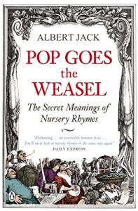 Download Pop Goes the Weasel: The Secret Meanings of Nursery Rhymes pdf, epub, ebook