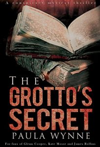 Download The Grotto’s Secret: A Historical Conspiracy Mystery Thriller pdf, epub, ebook