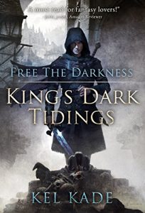 Download Free the Darkness (King’s Dark Tidings Book 1) pdf, epub, ebook