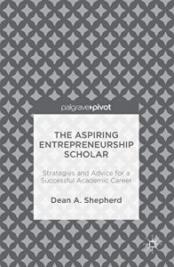 Download The Aspiring Entrepreneurship Scholar: Strategies and Advice for a Successful Academic Career pdf, epub, ebook