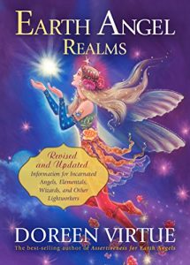 Download Earth Angel Realms: Revised and Updated Information for Incarnated Angels, Elementals, Wizards, and Other Lightworkers pdf, epub, ebook