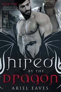 Download Hired by the Dragon: MM Dragon Shifter Mpreg Romance (Dragons of Shifterverse Book 1) pdf, epub, ebook