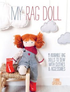 Download My Rag Doll: 11 Dolls with Clothes and Accessories to Sew pdf, epub, ebook