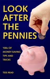 Download Look After the Pennies: 100s of Money-Saving Tricks and Tips pdf, epub, ebook