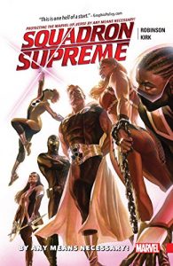 Download Squadron Supreme Vol. 1: By Any Means Necessary! (Squadron Supreme (2015-)) pdf, epub, ebook