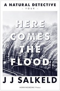 Download Here Comes the Flood (A Natural Detective Book 4) pdf, epub, ebook