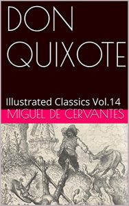 Download DON QUIXOTE: Illustrated Classics Vol.14 pdf, epub, ebook