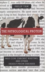 Download The Pathological Protein: Mad Cow, Chronic Wasting, and Other Deadly Prion Diseases pdf, epub, ebook