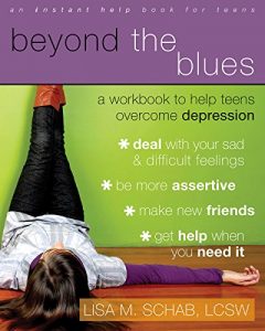 Download Beyond the Blues: A Workbook to Help Teens Overcome Depression (Teen Instant Help) pdf, epub, ebook