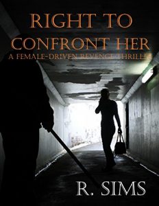 Download Right to Confront Her: A Female-Driven Revenge Thriller pdf, epub, ebook