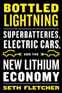 Download Bottled Lightning: Superbatteries, Electric Cars, and the New Lithium Economy pdf, epub, ebook