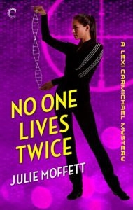 Download No One Lives Twice: A Lexi Carmichael Mystery, Book One pdf, epub, ebook