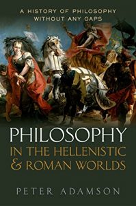 Download Philosophy in the Hellenistic and Roman Worlds: A History of Philosophy without any gaps, Volume 2 pdf, epub, ebook