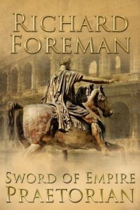 Download Sword of Empire: Praetorian (Sword of Empire series Book 1) pdf, epub, ebook