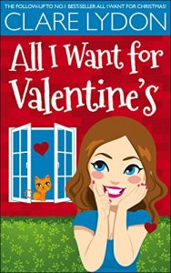 Download All I Want For Valentine’s (I Want Series Book 2) pdf, epub, ebook