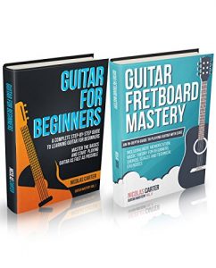 Download Guitar Mastery Box Set: Guitar for Beginners & Guitar Fretboard Mastery – Learn Guitar, Improve Your Technique, Understand Music Theory, and Play Your Favorite Songs on Guitar Easily pdf, epub, ebook