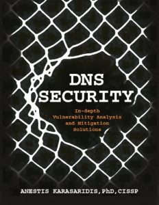 Download DNS Security: In-depth Vulnerability Analysis and Mitigation Solutions pdf, epub, ebook