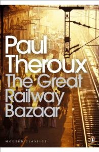 Download The Great Railway Bazaar: By Train Through Asia (Penguin Modern Classics) pdf, epub, ebook