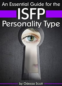 Download An Essential Guide for the ISFP Personality Type: Insight into ISFP Personality Traits and Guidance for Your Career and Relationships (MBTI ISFP) pdf, epub, ebook