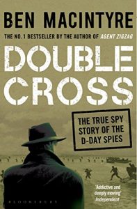 Download Double Cross: The True Story of The D-Day Spies pdf, epub, ebook