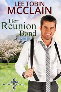 Download Her Reunion Bond (Christian Romance): Sacred Bond Series: Book 3 pdf, epub, ebook