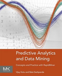 Download Predictive Analytics and Data Mining: Concepts and Practice with RapidMiner pdf, epub, ebook