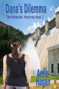 Download Dana’s Dilemma: The Morelville Mysteries – Book 3 pdf, epub, ebook