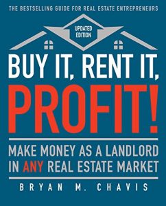 Download Buy It, Rent It, Profit! (Updated Edition): Make Money as a Landlord in ANY Real Estate Market pdf, epub, ebook