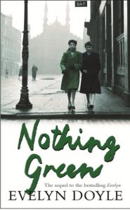 Download Nothing Green: The Sequel to the Bestselling ‘Evelyn’ pdf, epub, ebook