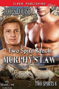 Download Two Spirit Ranch: Murphy’s Law [Two Spirits 6] (Siren Publishing Classic ManLove) pdf, epub, ebook