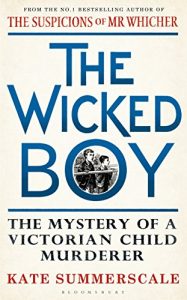 Download The Wicked Boy: The Mystery of a Victorian Child Murderer pdf, epub, ebook