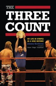 Download The Three Count: My Life in Stripes as a WWE Referee pdf, epub, ebook