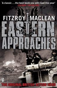 Download Eastern Approaches (Penguin World War II Collection) pdf, epub, ebook