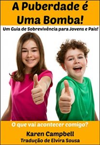 Download A Puberdade é Uma Bomba! (Portuguese Edition) pdf, epub, ebook