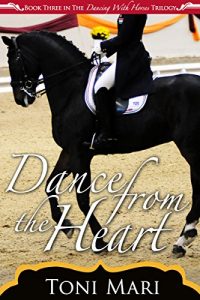 Download Dance from the Heart (Dancing with Horses Book 3) pdf, epub, ebook